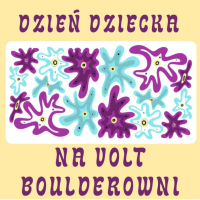 Dzień dziecka na VOLT Boulderownia TRN