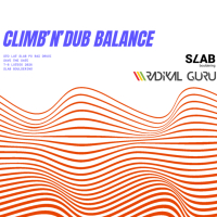 Climb'n'DUB Balance - 2 urodziny SLABA x Radikal Guru