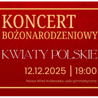 Koncert Bożonarodzeniowy zespołu „Polskie Kwiaty”