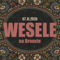 WESELE NA BRONXIE 2026