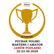 PUCHAR POLSKI MASTERS I AMATOR