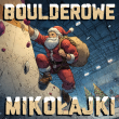 Boulderowe Mikołajki