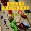 MEETING BOULDEROWY - Zakończenie lata!